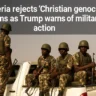 नाइजीरिया ने ‘ईसाइयों के नरसंहार’ के दावे को झूठा बताया, ट्रम्प बोले– सैन्य कार्रवाई कर सकता हूं